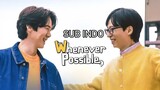 Whenever Possible Ep 4 - Subtitle Indonesia