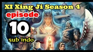 xi xing ji season 4 episode 10 sub indo