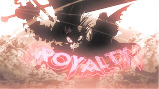 Royalty | Black Clover AMV