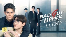 bad-guy-my-boss-ep12 TAMAT SUB INDO