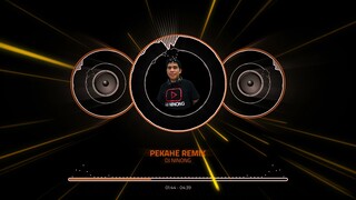 PEKAHE REMIX