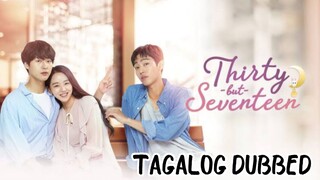 Thirty but seventeen 13 TAGALOG DUBBED