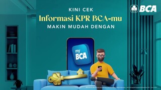 Kini Cek Informasi KPR BCA-mu Makin Mudah di myBCA!