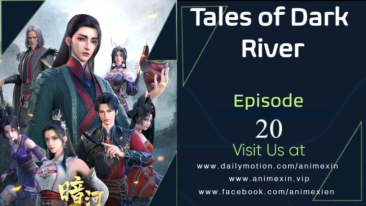 Tales of The Dark River Episode 20 Sub Indo