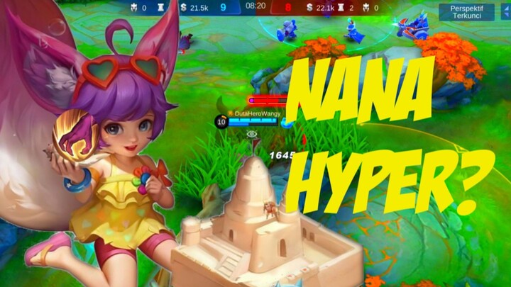 NANA HYPER ADALAH MIMPI BURUK|MLBB.EXE