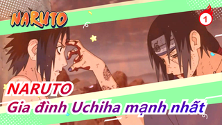 NARUTO| Gia đình Uchiha mạnh nhất_1