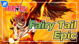 [Fairy Tail] Epicness Ahead! Natsu's Walking to You With Music / Epic / Mixed Edit_2