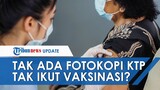 Tak Bawa Fotokopi KTP, Warga di Tangerang Tak Boleh Ikut Vaksinasi, Begini Alasan Satgas Covid-19