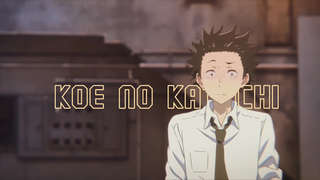 A SILENT VOICE - KOE NO KATACHI  [ AMV-SAD ]  The remedy for a broken heart