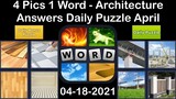 4 Pics 1 Word - Architecture - 18 April 2021 - Answer Daily Puzzle + Daily Bonus Puzzle