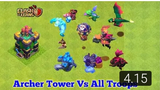 Archer Tower vs All Max Troops - Clash of Clans
