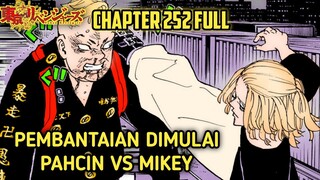 TOKYO REVENGERS CHAPTER 252 FULL  - SADIS !!! PAHCIN VS MIKEY !! PEMBANTAIAN DIMULAI !!