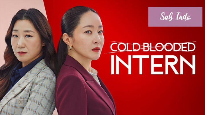 Cold Blooded Intern Episode 9 Sub Indo (2023)🇰🇷