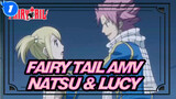 [Fairy Tail AMV] [Natsu & Lucy] Natsu's Special Gentleness_1