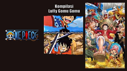 Kompilasi Luffy Gomu Gomu Part 1