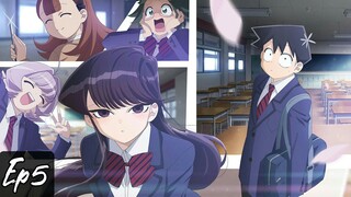 Komi Can't Communicate S1 Ep5 Eng Sub