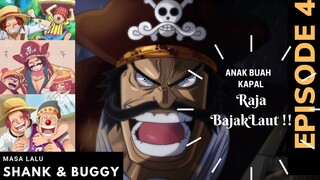 Alur Cerita One Piece | Episode 4 | Kisah Shank & Buggy bersama Gold.D Roger
