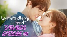 Uncontrollably Fond Episode 08 Tagalog Dubbed