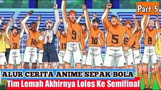 TEMBUS SEMIFINAL   - ALUR CERITA ANIME SEPAK BOLA TERBAIK WILD STRIKER PART 5