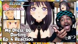 My Dress-Up Darling Episode 4 Reaction | MY BOY GOJO MANAGED TO DO THE IMPOSSIBLE!!!