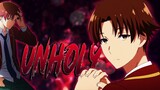 Unholy「AMV」Ayanokouji - Classroom of the Elite Anime MV