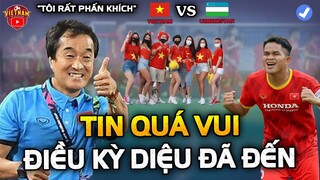 U23 Việt Nam Nhận Tin Quá Vui Trước Trận Đấu Uzbekistan 29/3, Điều Kỳ Diệu Đã Đến