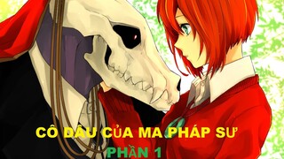 CÔ DÂU CỦA MA PHÁP SƯ PHẦN 1/4