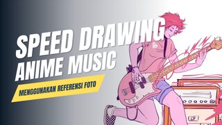 SPEED DRAWING Anime tema musik menggunakan referensi foto