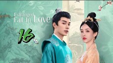 🇨🇳 EP16 Estranged Fall In Love 2023 [eng sub]