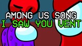 AMONG US SONG "I Saw You Vent" feat. Flak [OFFICIAL ANIMATED VIDEO]