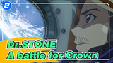 Dr.STONE|A battle for the Crown_2