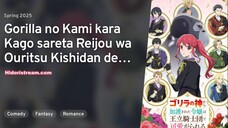 Ep - 4 Gorilla no Kami kara Kago sareta Reijou wa Ouritsu Kishidan de Kawaigarareru [SUB INDO]