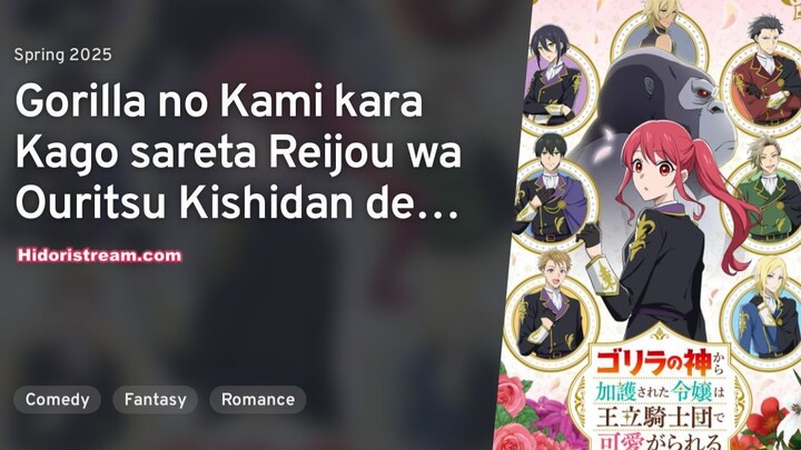 Ep - 4 Gorilla no Kami kara Kago sareta Reijou wa Ouritsu Kishidan de Kawaigarareru [SUB INDO]