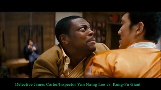 Rush Hour 3 2007 : Detective James Carter/Inspector Yan Naing Lee vs. Kung-Fu Giant