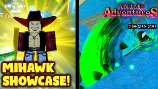 MIHAWK SHOWCASE IN ANIME ADVENTURES!