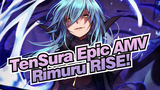 [TenSura Epic AMV] RISE! Rimuru's The Best~~