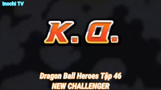 Dragon Ball Heroes Tập 46-NEW CHALLENGER