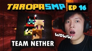 TaropaSMP EP16 - TEAM NETHER (Pepesan TV, SheyyynPlayz, Esoni TV, Tankdemic TV) | Minecraft Tagalog