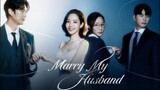 Marry My Husband Episode 15 (2024)