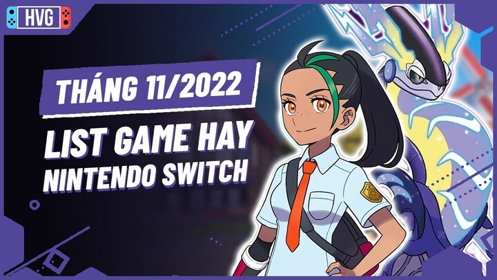 Top Game Nintendo Switch Cực Hay Sẽ Phát Hành Tháng 11/2022