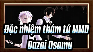 [Đặc nhiệm thám tử MMD] Dazai Osamu ấu trĩ