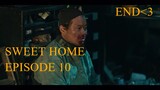 SWEET HOME EPISODE 10