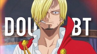 Vinsmoke Sanji AMV - (Twenty One Pilots - Doubt)