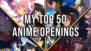 MY Top 50 Anime Openings