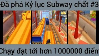 Đã phá kỷ lục Subway chạy đạt tới 1.000.000 điểm #3