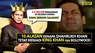 10 ALASAN MASUK AKAL KENAPA SRK TETAP MENJADI "KING KHAN" BOLLYWOOD!