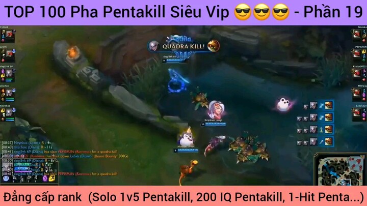 đẳng cấp danh cao Pentakill siêu vip #19