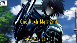 One Puch Man 2nd_Tập 7 Mày sẽ chết