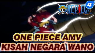 One Piece AMV
Kisah Negara Wano_4