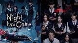 Night Has Come EPISODE 8